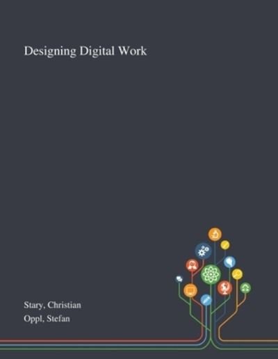 Cover for Christian Stary · Designing Digital Work (Paperback Bog) (2020)