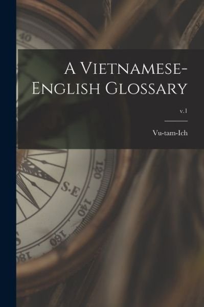 Cover for 1923- Vu-Tam-Ich · A Vietnamese-English Glossary; v.1 (Paperback Book) (2021)