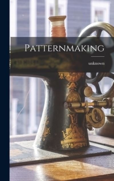 Cover for Legare Street Press · Patternmaking (Hardcover Book) (2021)