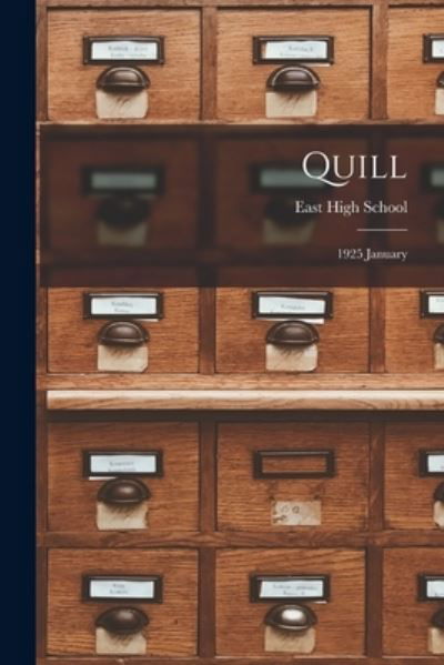 Quill - Ia) East High School (Des Moines - Libros - Hassell Street Press - 9781013770364 - 9 de septiembre de 2021