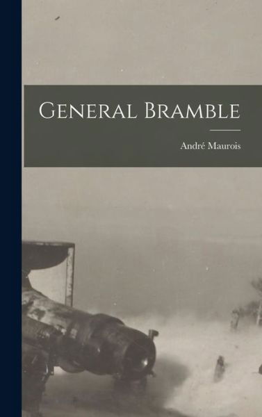 Cover for André Maurois · General Bramble (Book) (2022)