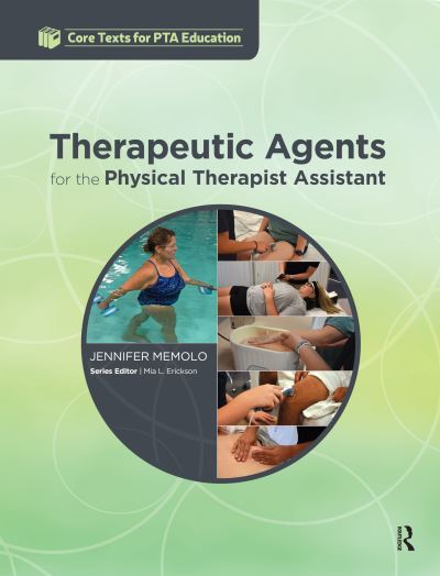 Cover for Jennifer Memolo · Therapeutic Agents for the Physical Therapist Assistant - Core Texts for PTA Education (Hardcover Book) (2024)