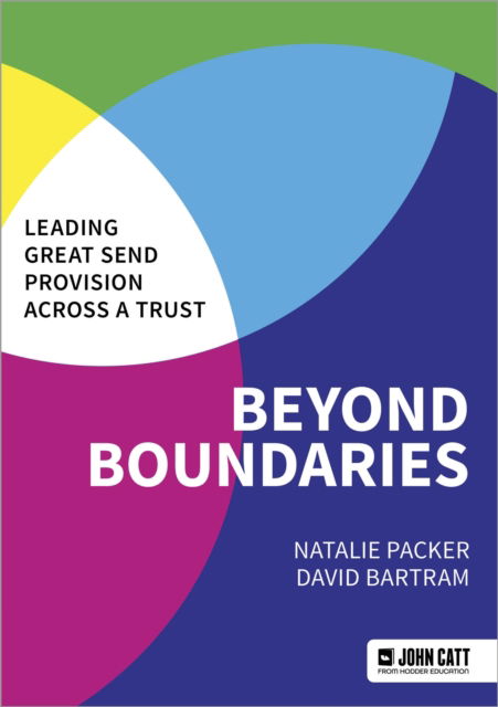 Beyond Boundaries: Leading Great SEND Provision across a Trust - David Bartram - Bøger - Hachette Learning - 9781036003364 - 25. oktober 2024