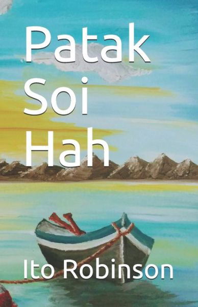 Cover for Ito Sondera Robinson · Patak Soi Hah (Paperback Bog) (2019)