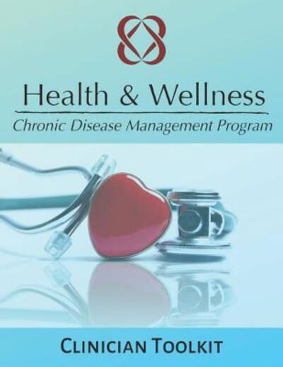 Cover for Phoebe Chi MD Mph · Health &amp; Wellness Chronic Disease Management Program (Paperback Book) (2019)