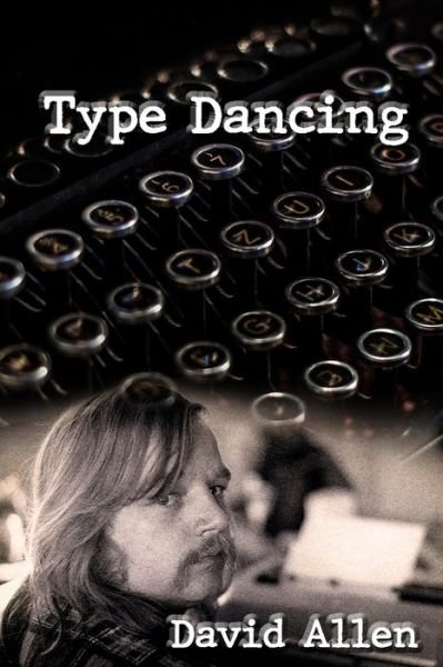 Cover for David Allen · Type Dancing (Paperback Book) (2019)