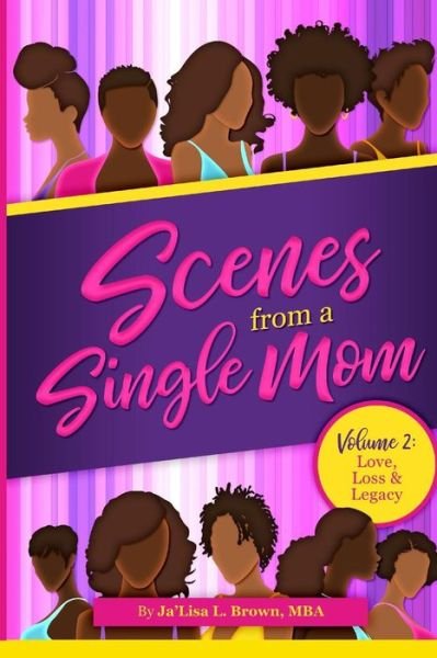 Cover for Ja'Lisa L Brown MBA · Scenes From A Single Mom, Volume II (Paperback Bog) (2019)