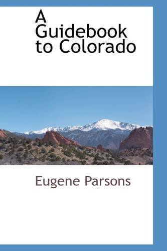 Cover for Eugene Parsons · A Guidebook to Colorado (Paperback Book) (2009)