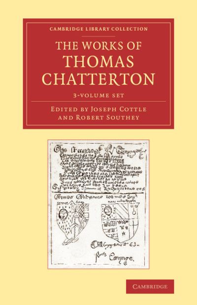 Cover for Thomas Chatterton · The Works of Thomas Chatterton 3 Volume Set - Cambridge Library Collection - Literary  Studies (Book pack) (2013)