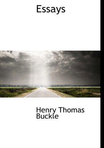 Cover for Henry Thomas Buckle · Essays (Hardcover Book) (2009)