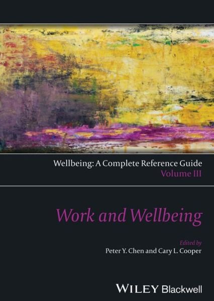 Cover for CL Cooper · Wellbeing: A Complete Reference Guide, Work and Wellbeing - Wiley Clinical Psychology Handbooks (Innbunden bok) [Volume III edition] (2014)