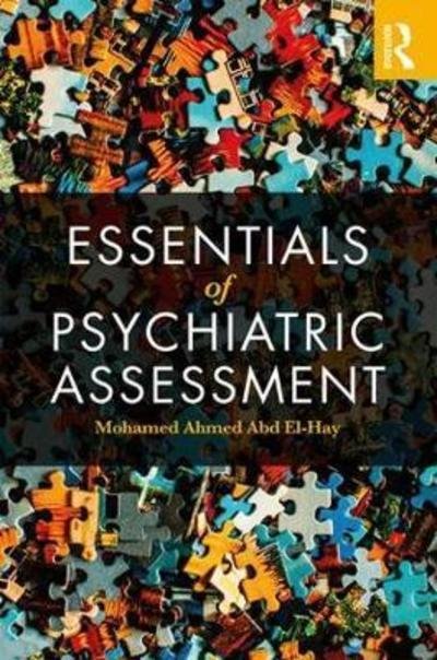 Cover for Abd El-Hay, Mohamed Ahmed (Tanta University, Gharbia, Egypt) · Essentials of Psychiatric Assessment (Gebundenes Buch) (2018)