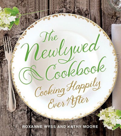 Cover for Roxanne Wyss · The Newlywed Cookbook (Hardcover Book) (2014)