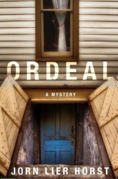 Cover for Jørn Lier Horst · Ordeal (Buch) [First U.S. edition. edition] (2017)