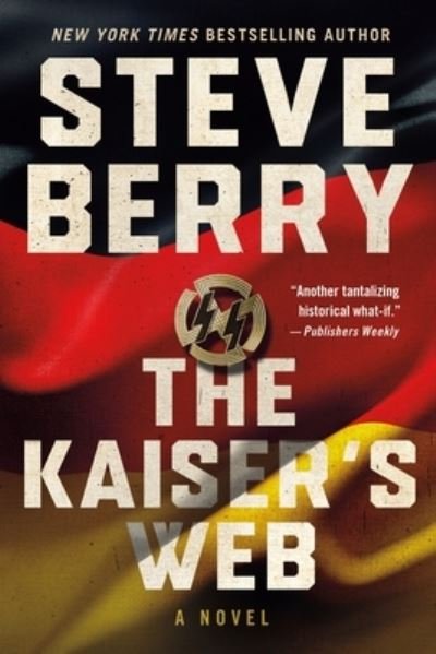 Cover for Steve Berry · The Kaiser's Web: A Novel - Cotton Malone (Paperback Book) (2022)