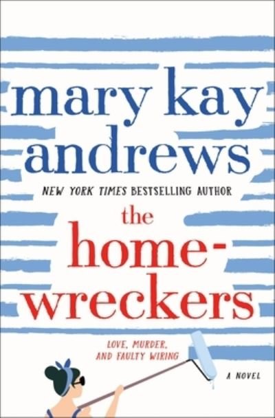 Cover for Mary Kay Andrews · The Homewreckers: A Novel (Hardcover bog) (2022)