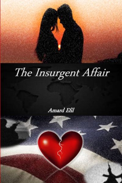 Cover for Amard Efil · The Insurgent Affair (Paperback Book) (2015)