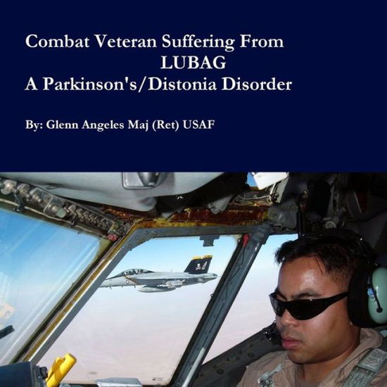 Cover for Glenn Angeles · Combat Veteran Suffering from LUBAG (Book) (2015)