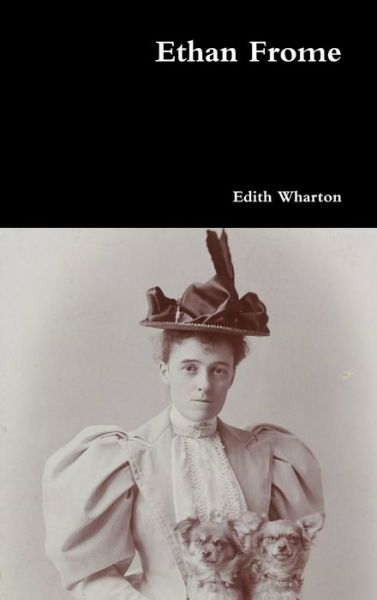 Ethan Frome - Edith Wharton - Bücher - Lulu Press, Inc. - 9781365192364 - 13. Juni 2016