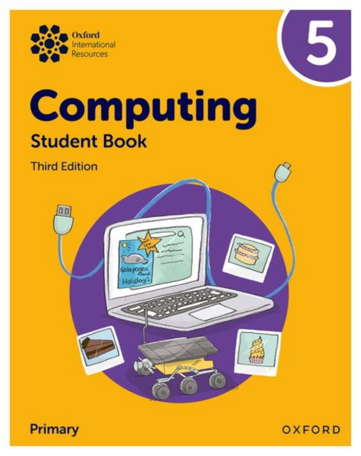 Cover for Alison Page · Oxford International Primary Computing: Student Book 5 - Oxford International Primary Computing (Paperback Book) [3 Revised edition] (2025)