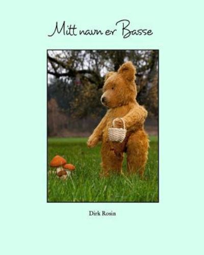 Cover for Dirk Rosin · Mitt navn er Basse (Paperback Book) (2018)