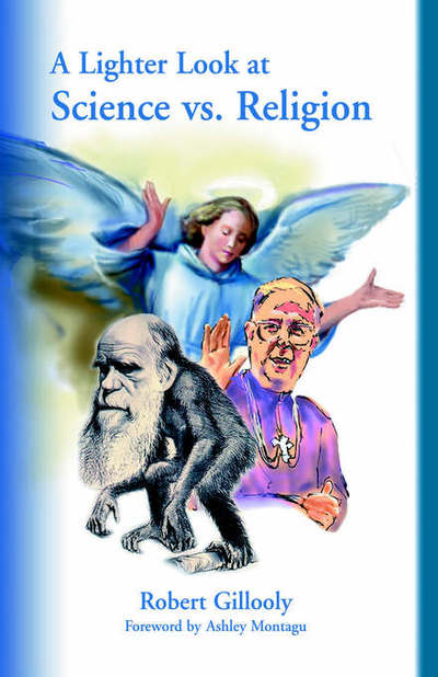 Cover for Robert Gillooly · A Lighter Look at Science vs. Religion (Hardcover Book) (2005)