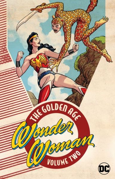 Cover for William Moulton Marston · Wonder Woman: The Golden Age Volume 2: The Golden Age Volume 2 (Paperback Book) (2018)