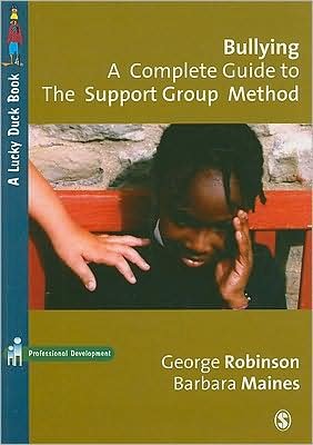 Cover for George Robinson · Bullying: A Complete Guide to the Support Group Method - Lucky Duck Books (Paperback Book) (2008)