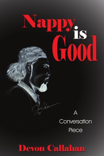 Cover for Devon Callahan · Nappy is Good: a Conversation Piece (Paperback Book) (2005)