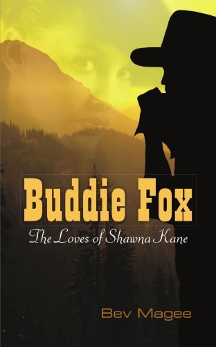 Cover for Bev Magee · Buddie Fox: the Loves of Shawna Kane (Taschenbuch) (2005)
