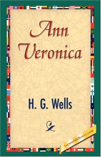 Cover for H. G. Wells · Ann Veronica (1st World Library Classics) (Innbunden bok) (2007)