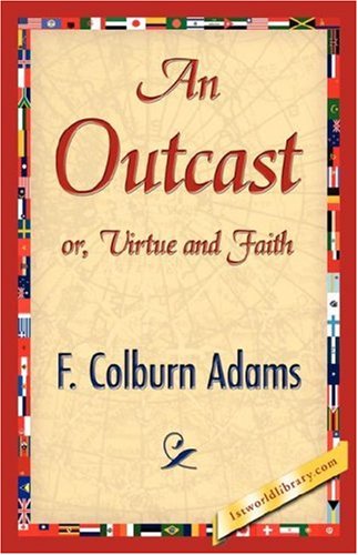 Cover for F. Colburn Adams · An Outcast (Paperback Book) (2007)