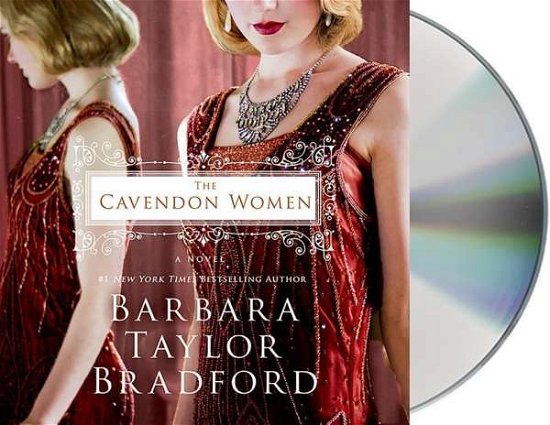 The Cavendon Women - Barbara Taylor Bradford - Music - MacMillan Audio - 9781427252364 - March 24, 2015