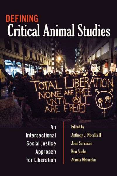 Cover for Anthony J. Nocella II · Defining Critical Animal Studies: An Intersectional Social Justice Approach for Liberation - Counterpoints (Paperback Book) [New edition] (2013)