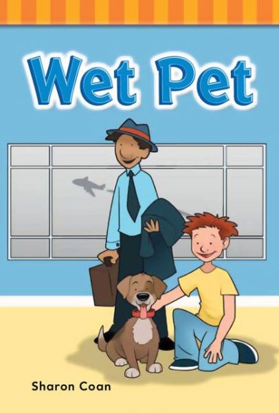 Cover for Sharon Coan · Wet Pet (Targeted Phonics: Short E) (Paperback Book) (2012)