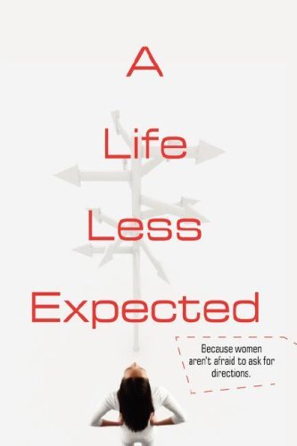 Cover for Rj Hesselgesser · A Life Less Expected (Innbunden bok) (2007)