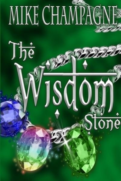 Cover for Mike Champagne · The Wisdom Stone (Paperback Book) (2022)