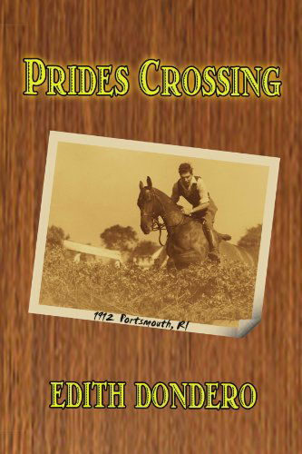 Cover for Edith Dondero · Prides Crossing (Paperback Book) (2009)