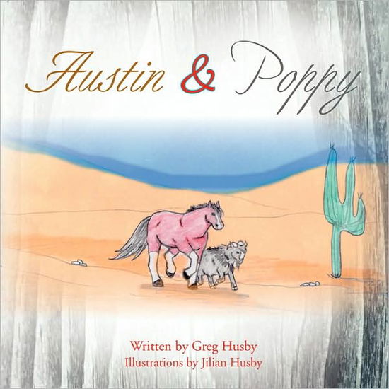 Cover for Greg Husby · Austin &amp; Poppy (Paperback Book) (2008)