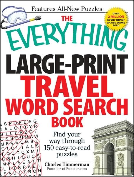 Cover for Charles Timmerman · The Everything Large-Print Travel Word Search Book: Find your way through 150 easy-to-read puzzles - Everything (R) (Paperback Book) [Large Print edition] (2011)