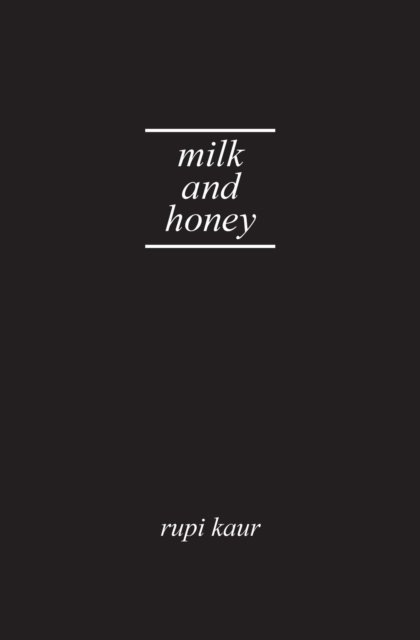 Milk and Honey - Rupi Kaur - Bøker - Andrews McMeel Publishing - 9781449496364 - 20. september 2018