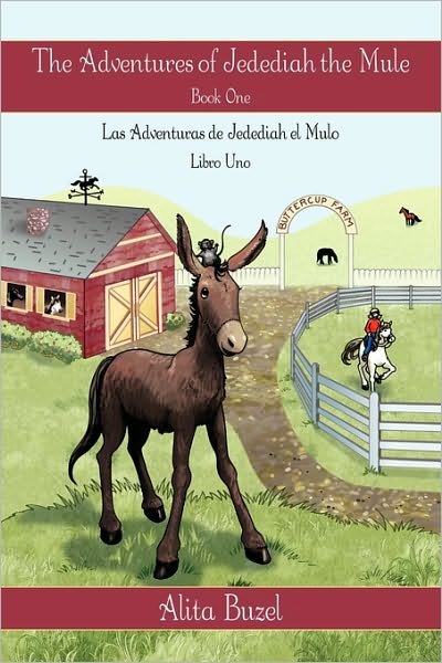 Cover for Alita Buzel · The Adventures of Jedediah the Mule: Book One (Hardcover bog) (2010)