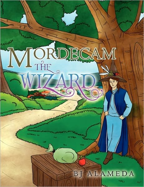 Cover for Bj Alameda · Mordecam the Wizard (Paperback Bog) (2010)