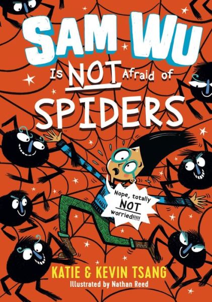 Cover for Katie Tsang · Sam Wu Is Not Afraid of Spiders, 4 (Hardcover Book) (2020)