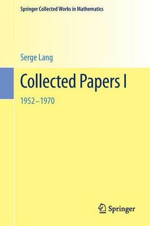 Cover for Serge Lang · Collected Papers - Springer Collected Works in Mathematics (Paperback Book) [2000. Reprint 2013 of the 2000 edition] (2013)