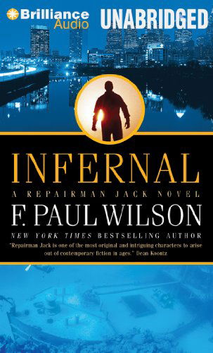 Cover for F. Paul Wilson · Infernal (Repairman Jack Series) (Audiobook (CD)) [Unabridged edition] (2014)