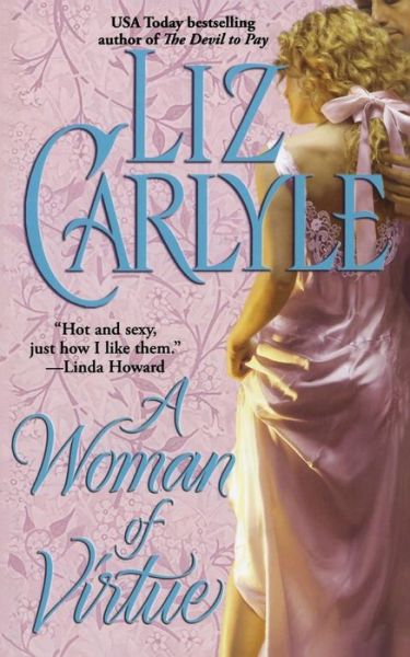 A Woman of Virtue - Liz Carlyle - Books - Gallery Books - 9781476791364 - May 3, 2014