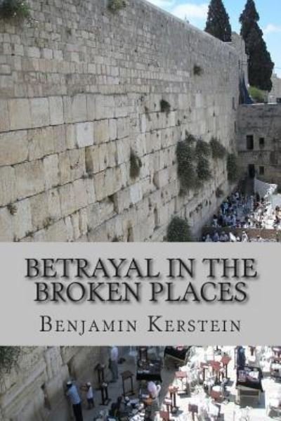 Cover for Benjamin Kerstein · Betrayal in the Broken Places (Paperback Bog) (2012)