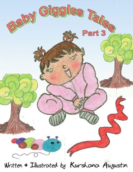 Cover for Kurshana Augustin · Baby Giggles Tales Part 3: Hopeful Kiki and the Mystic Tree (Paperback Bog) (2013)