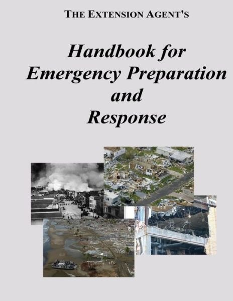 Cover for Federal Emergency Management Agency · The Extension Agent's Handbook for Emergency Preparation and Response (Pocketbok) (2013)